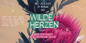 Wilde Herzen • Die Indie Pop Party mit deutschen Texten • Berlin