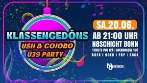 KlassenGedöns- USH und CoJoBo Ü39