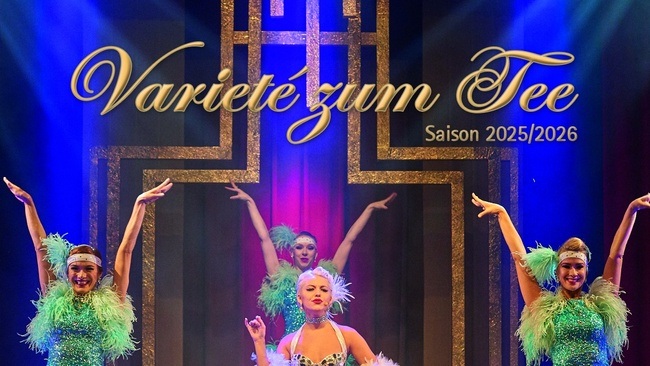 Varieté zum Tee 2025/2026