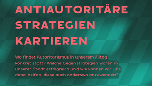 ANTIAUTORITÄRE STRATEGIEN KARTIEREN