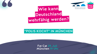 Polis kocht!: Wie kann Deutschland wehrfähig werden?