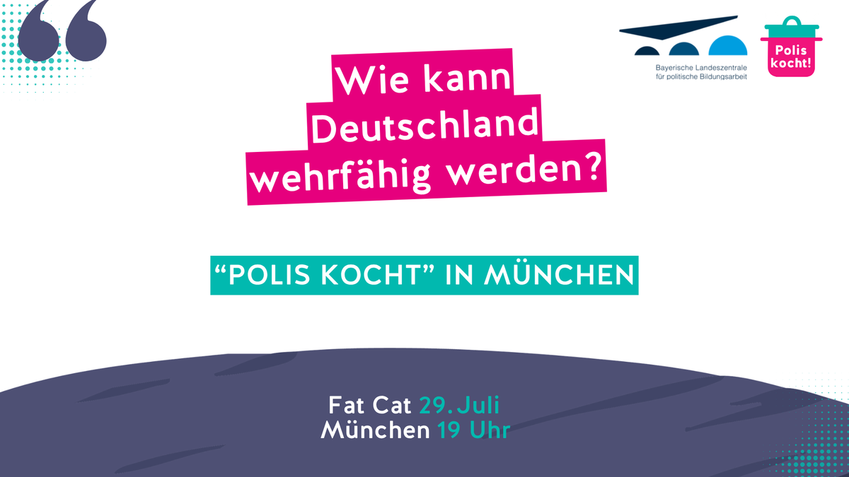 Titelbild der Veranstaltung Polis kocht!: Wie kann Deutschland wehrfähig werden?