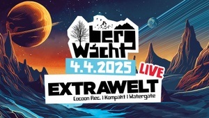 BergWacht w/ EXTRAWELT LIVE, uvm.