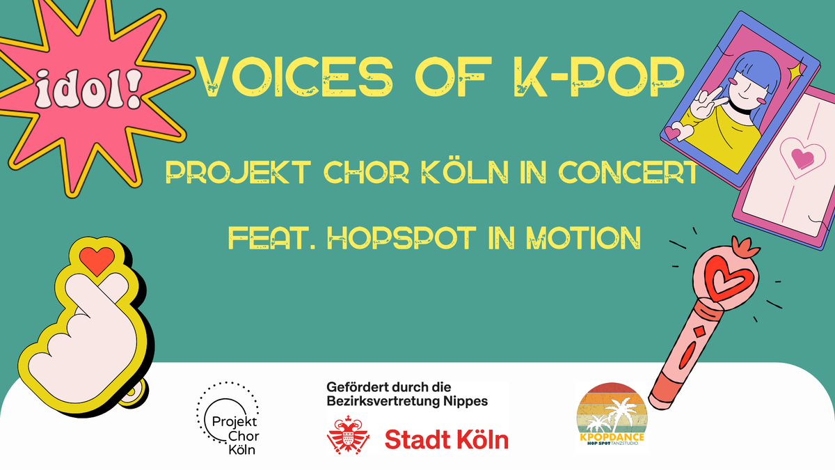 Voices of K-Pop! Projektchor Köln in Concert feat. Hopspot in Motion