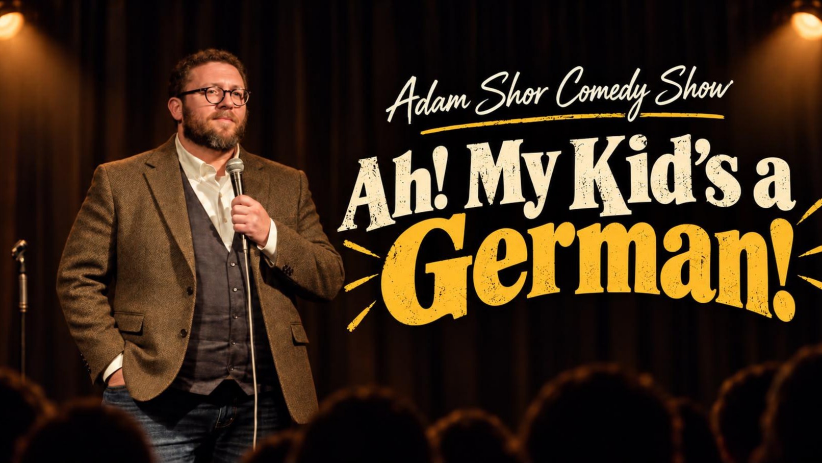 Ah, My Kid’s a German! Stand-up comedy in English