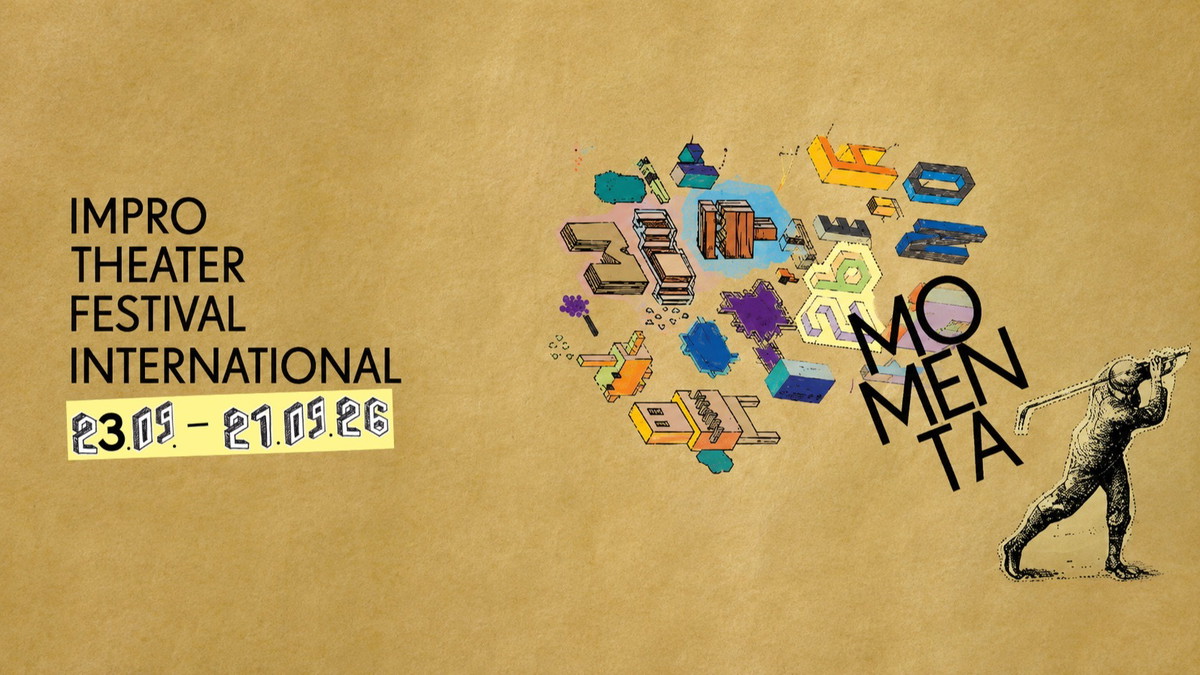 Titelbild der Veranstaltung MOMENTA26 - International Improv Festival