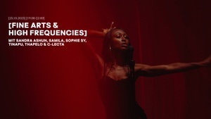 [Fine Arts & High Frequencies ]