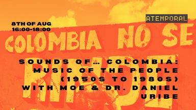 Moe present: Sounds of… Colombia: Music of the People (1950s to 1980s) with Dr. Daniel Uribe
