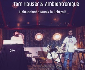 Ambientronique & Tom Houser