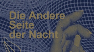 Eröffnung: Die Andere Seite der Nacht
