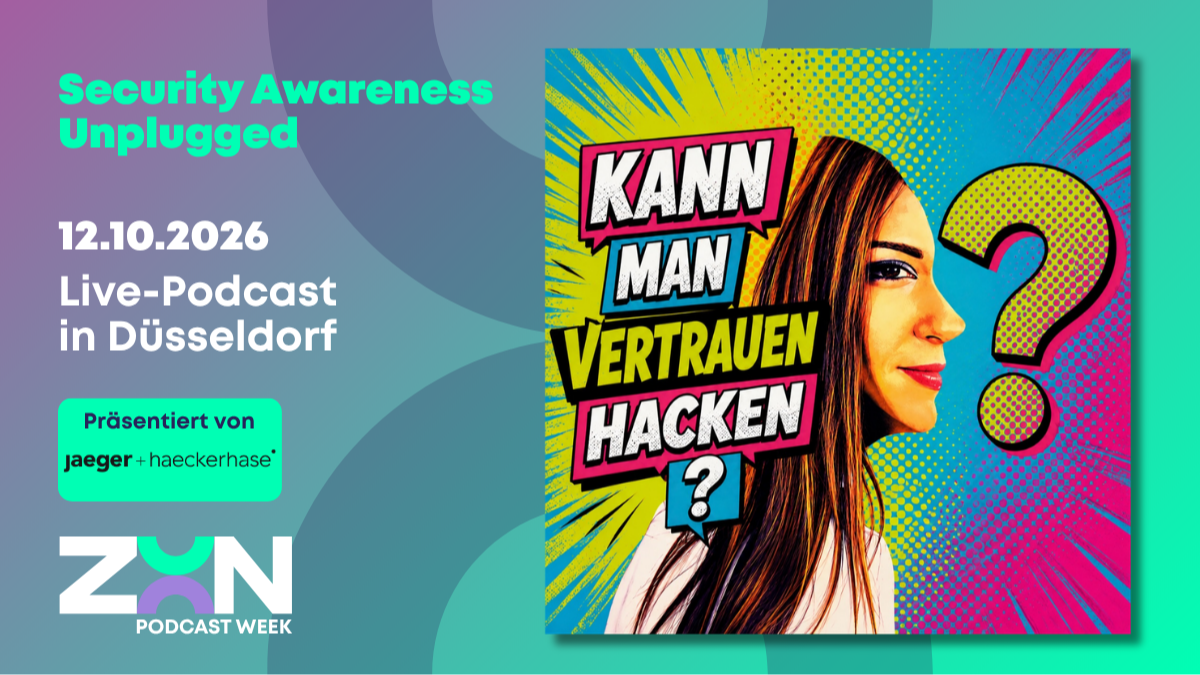 Security Awareness Unplugged / Live-Podcast / ZOON PODCAST WEEK