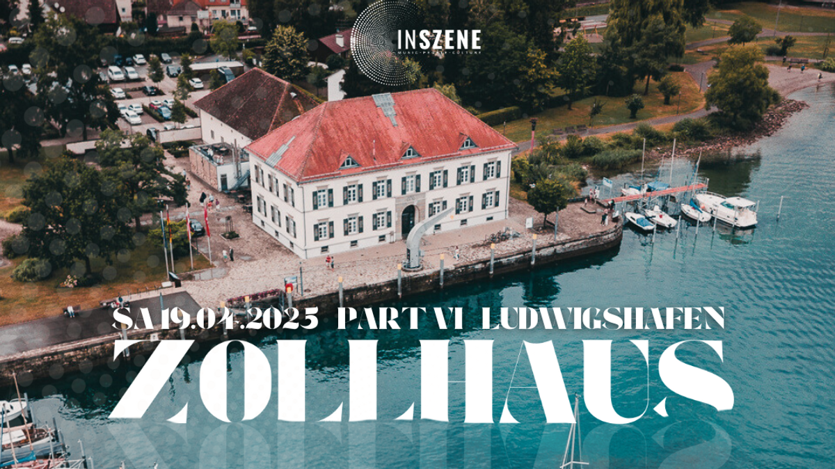 InSzene Part VI - Zollhaus Ludwigshafen