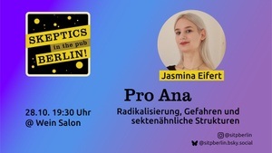 Pro Ana - Radikalisierung, Gefahren und sektenähnliche Strukturen - Skeptics in the Pub
