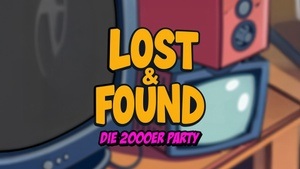 Lost & Found - Die 2000er Party