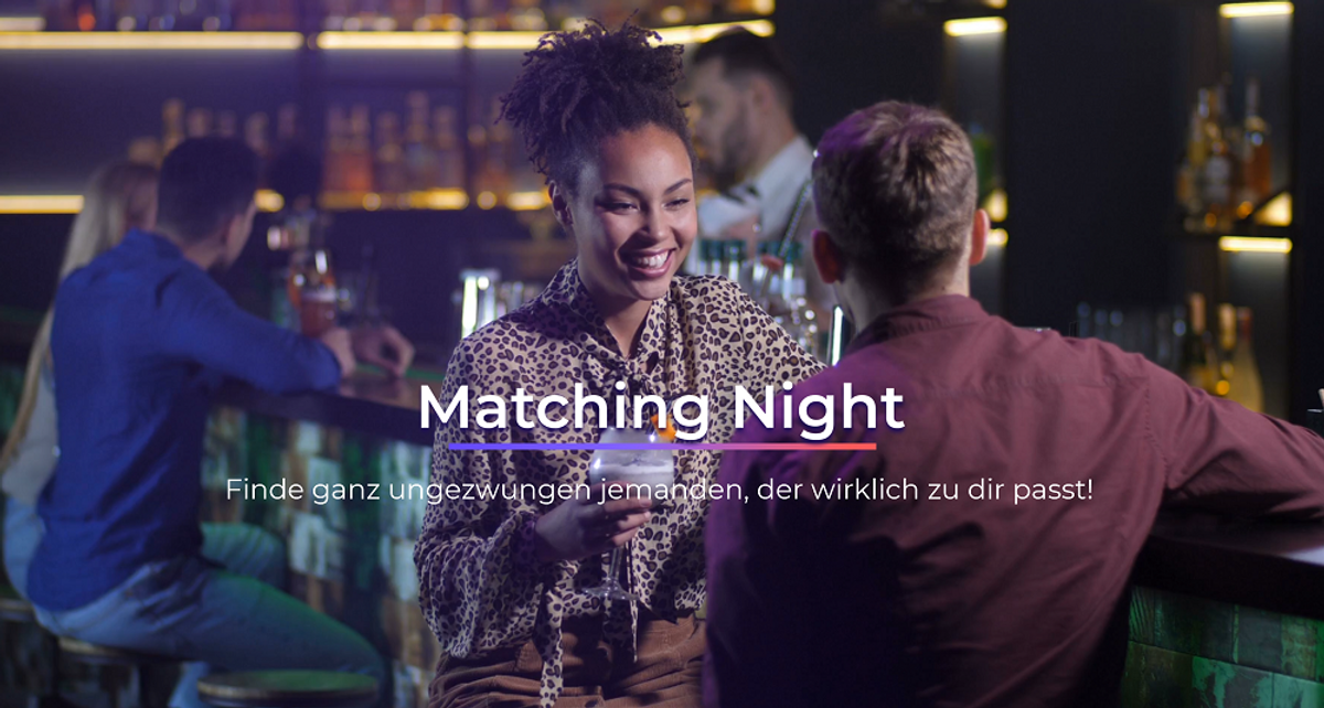 Matching Night Düsseldorf - 25 bis 45 Jahre