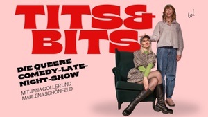 TITS&BITS die queere Comedy Late-Night-Show