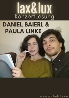 lax & lux – KonzertLesung mit Daniel Baierl & Paula Linke