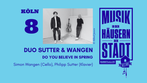 Musik in den Häusern der Stadt - Duo Sutter & Wangen