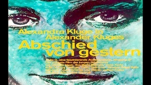 In Memoriam Alexander Kluge: "Abschied von gestern"