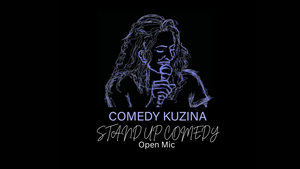 Comedy Kuzina - Stand Up Comedy - Open Mic