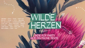 Wilde Herzen • Die Indie Pop Party mit deutschen Texten • Paula Dresden