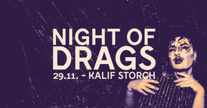 NIGHT OF DRAGS | DRAGSHOW