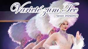Varieté zum Tee 2026/2027