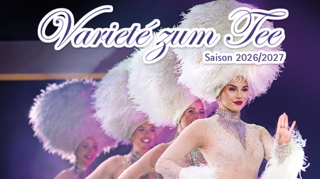 Varieté zum Tee 2026/2027