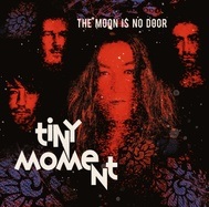 The Moon Is No Door - Tiny Moment - Release Tour