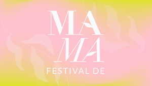 MAMA Festival DE - by moms, for moms