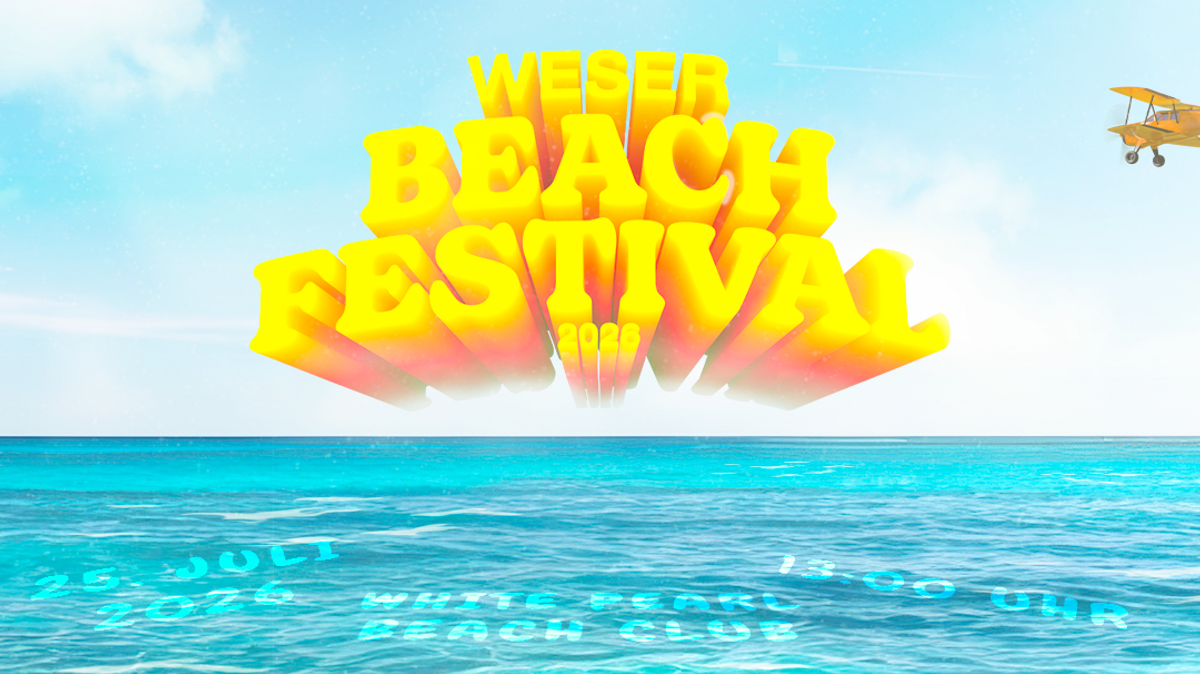 Weser Beach Festival Sommer, Strand & Beats - an der Weser!