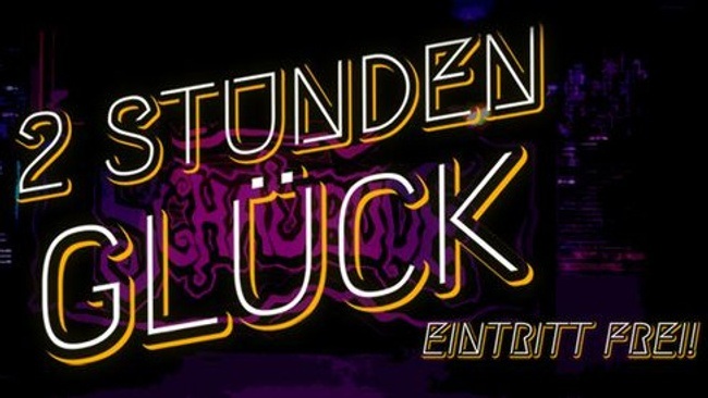 2²x2 STUNDEN GLÜCK