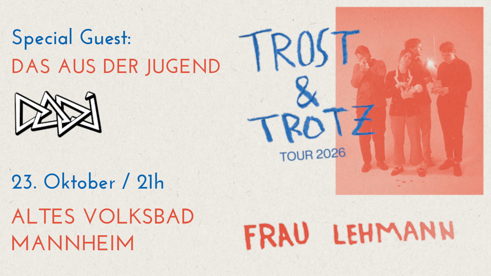 FRAU LEHMANN (Leipzig) Indiepop // DAS AUS DER JUGEND (Freiburg) Punk
