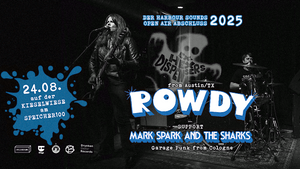 Rowdy(TX/USA) / Mark Spark and the Sharks(K/GER)