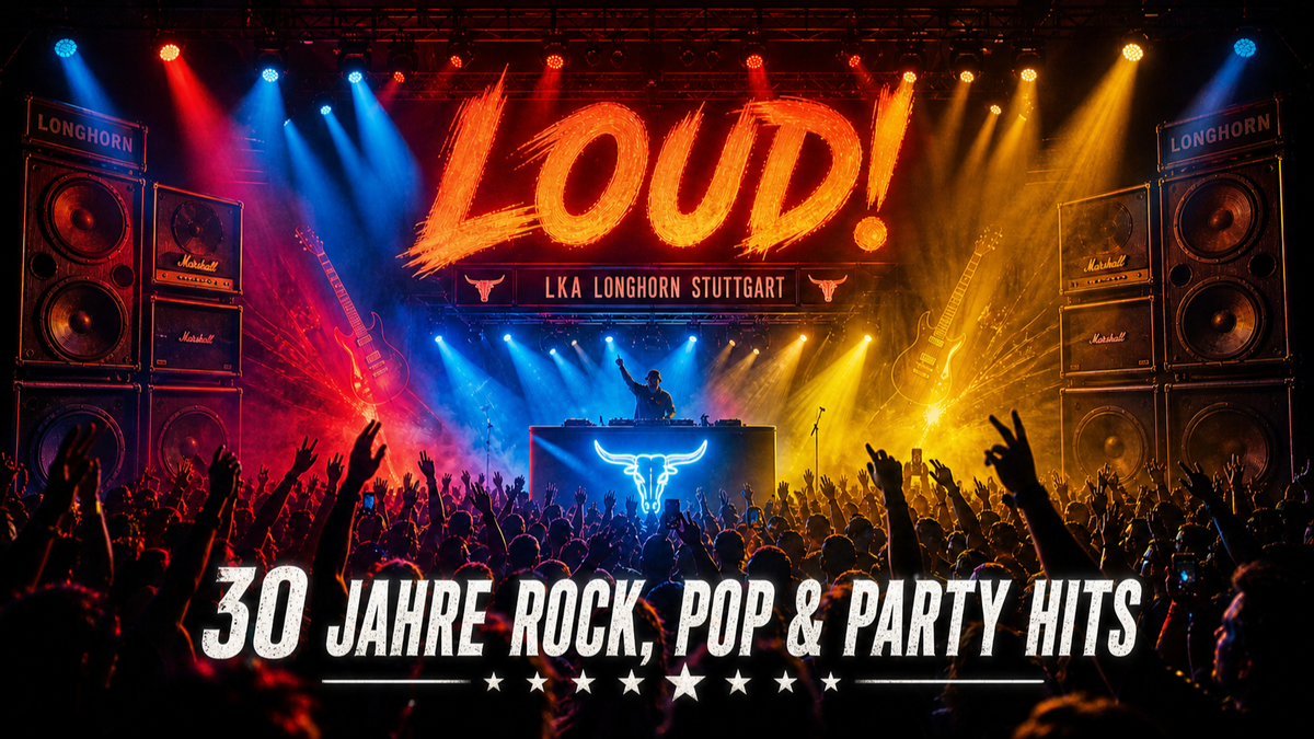 LOUD! - 30 Jahre Rock, Pop und Party Hits