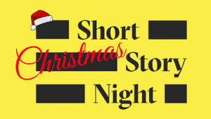 SHORT CHRISTMAS STORY NIGHT