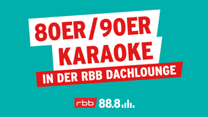 80er/90er Karaoke in der rbb Dachlounge