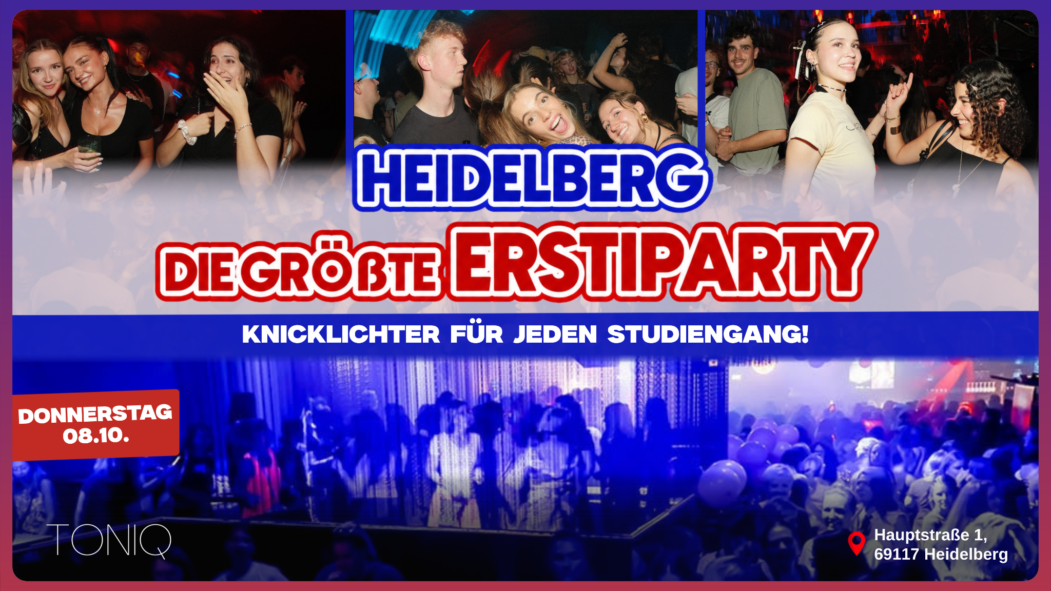 Die größte Erstiparty Heidelberg - Toniq | Do, 08.10.