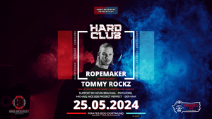 HARD CLUB x ROPEMAKER & TOMMY ROCKZ