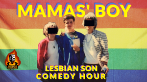 Mamas' Boy: Lesbian Son Comedy Special by Patrick Moore