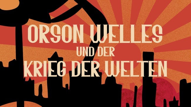Lauscherlounge: Orson Welles und der Krieg der Welten