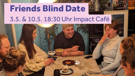 Friends Blind Date Dinner