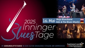 Inninger Blues Tage 2025 - Tag 3 mit MOJO BLUES BAND und B.B. & THE BLUES SHACKS