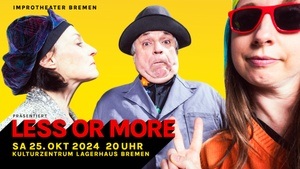LESS OR MORE - schillernd, schräg & schaurig schön