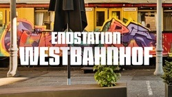 Endstation Westbahnhof