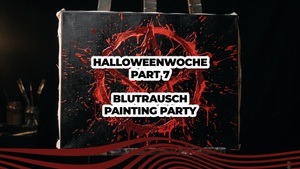 Blutrausch Painting Party