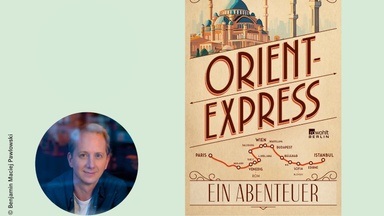 LESUNG: Orient-Express