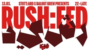Stutt:ard & Balout Krew presents: Rush:eed  رشيد