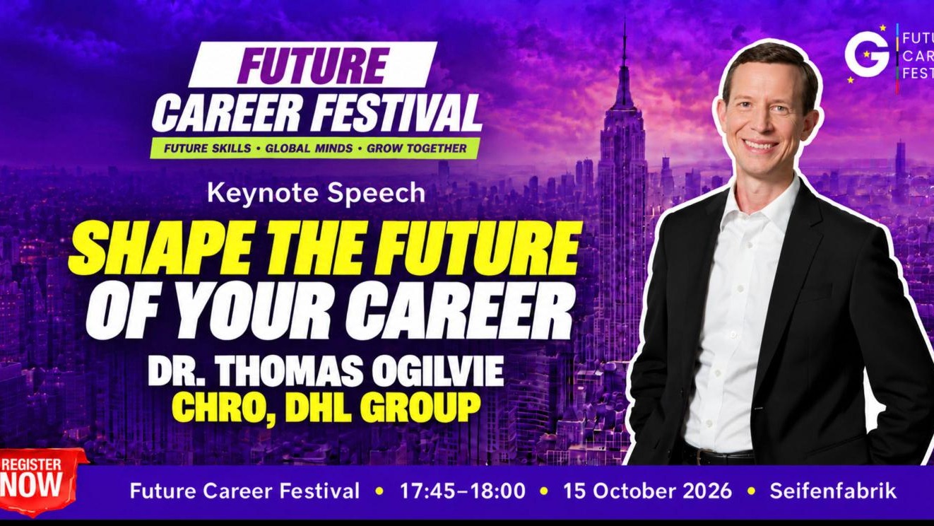 Shape the Future of Your Career - Closing Keynote von Dr. Thomas Ogilvie (CHRO, DHL Group) - Future Career Festival Programm