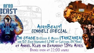 AfroBeast! "SINGELI SPECIAL" feat. the Singeli SuperStars Sisso & Maiko- also known from the Boiler Room, Roskilde-& Nyege Nyege Festival, all the way from Tanzania!